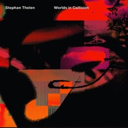 THELEN, STEPHAN - WORLDS IN COLLISION - CD