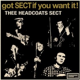 THEE HEADCOATS SECT - GOT SECT IF YOU WANT IT! EP - 7"