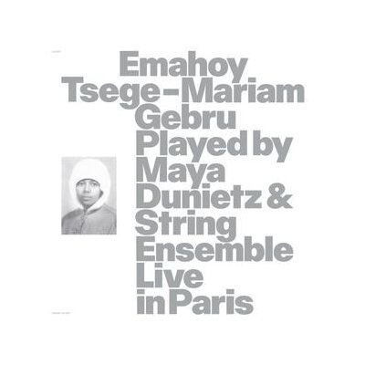 GEBRU, EMAHOY TSEGE MARIAM - PLAYED BY MAYA DUNIETZ & STRING ENSEMBLE (LIVE IN PARIS) - LP