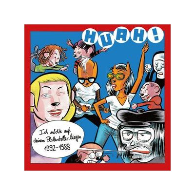 HUAH! - ICH MÖCHTE AUF DEINEM PLATTENTELLER LIEGEN (1988-1992) - CD
