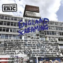 WRECKLESS ERIC - ENGLAND SCREAMING - CD