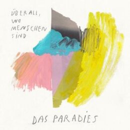 DAS PARADIES - ÜBERALL, WO MENSCHEN SIND - LP