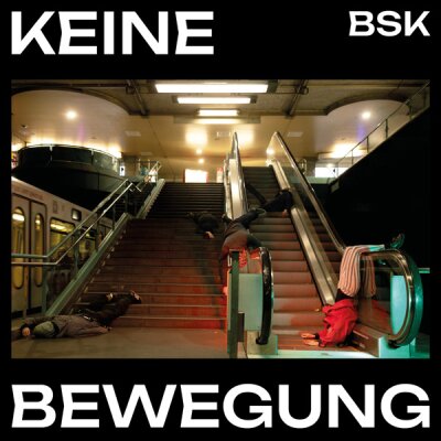 BSK - Keine Bewegung - LP (Gatefold + MP3)