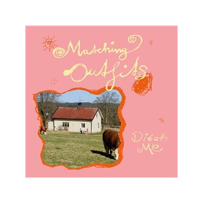 MATCHING OUTFITS - DITCH ME - LP