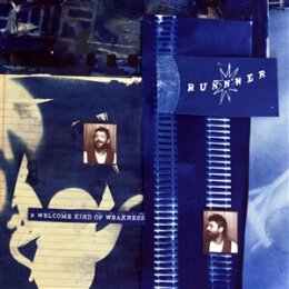 RUNNNER - A WELCOME KIND OF WEAKNESS - CD