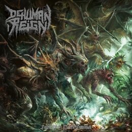DEHUMAN REIGN - DAWN OF A MALEFIC DOMINION - LP