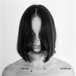 DALT, LUCRECIA - A DANGER TO OURSELVES - LP