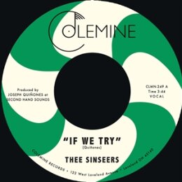 THEE SINSEERS - IF WE TRY / GIVE IT UP YOU FOOL (RANDOM...