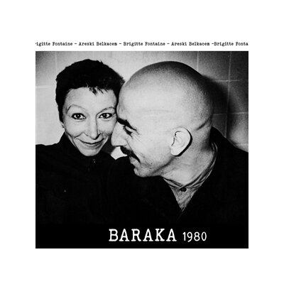 FONTAINE, BRIGITTE / BELKACEM, ARESKI - BARAKA 1980 - LP