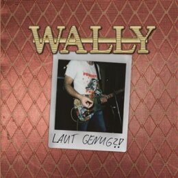 WALLY - LAUT GENUG?! - LP