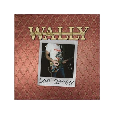 WALLY - LAUT GENUG?! (SILBER MIT GOLD-BRONZE MAMOR VINYL) - LP