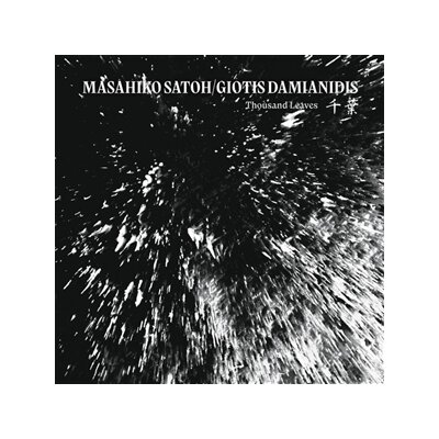 MASAHIKO SATOH & GIOTIS DAMIANIDIS - THOUSAND LEAVES F !#? - CD