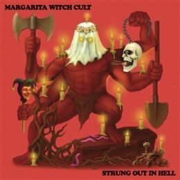MARGARITA WITCH CULT - STRUNG OUT IN HELL - CD