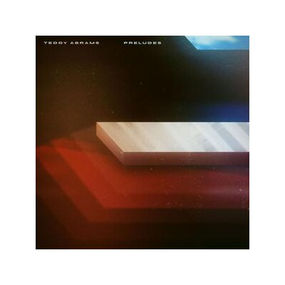 ABRAMS, TEDDY - PRELUDES - CD