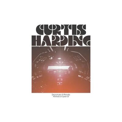 HARDING, CURTIS - DEPARTURES & ARRIVALS: ADVENTURES OF CAPTAIN CURT - CD