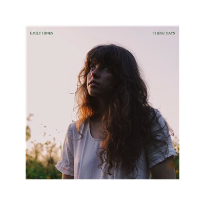 HINES, EMILY - THESE DAYS - CD