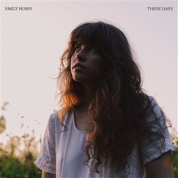 HINES, EMILY - THESE DAYS - CD