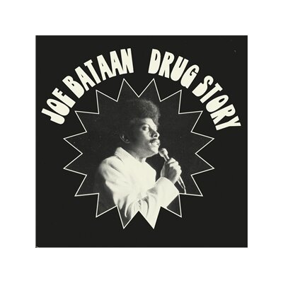 BATAAN, JOE - DRUG STORY - 7"