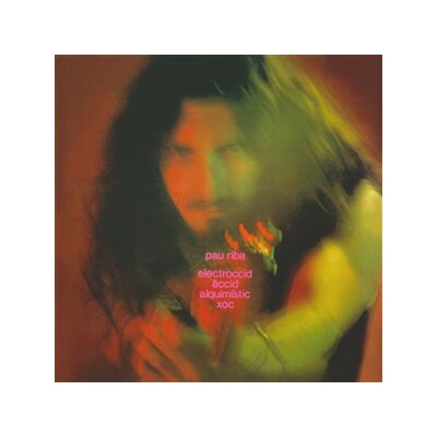 RIBA, PAU - ELECTROCCID ACCID ALQUIMISTIC XOC (GATEFOLD) - LP