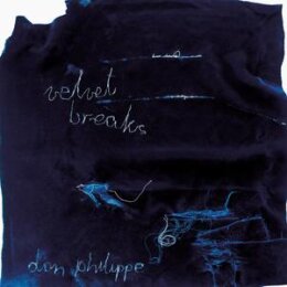 PHILIPPE, DON - VELVET BREAKS - LP