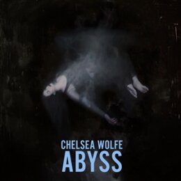 WOLFE, CHELSEA - ABYSS (10TH ANNIVERSARY BLACK VINYL) - LP