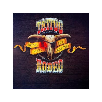 TATTOO RODEO - RODE HARD PUT AWAY WET - CD