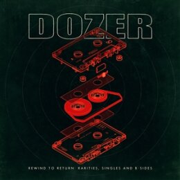 DOZER - REWIND TO RETURN: RARITIES, SINGLES AND B-SIDES - LP