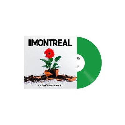 MONTREAL - HIER UND HEUTE NICHT - GREEN COLORED - LP
