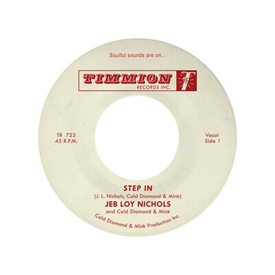 NICHOLS, JEB LOY & COLD DIAMOND & MINK - STEP IN - 7"