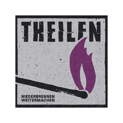 THEILEN - NIEDERBRENNEN WEITERMACHEN - LP
