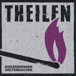THEILEN - NIEDERBRENNEN WEITERMACHEN - LP