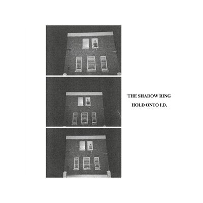 SHADOW RING, THE - HOLD ONTO I.D. - LP