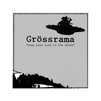 GRÖSSRAMA - KEEP YOUR EYES TO THE SKIES - LP