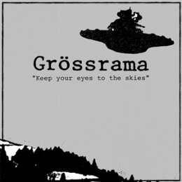 GRÖSSRAMA - KEEP YOUR EYES TO THE SKIES - LP