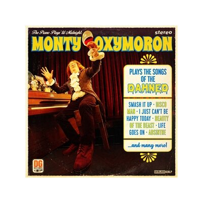 MONTY OXYMORON - THE PIANO PLAYS TIL MIDNIGHT - THE SONGS OF THE DAMNED - LP