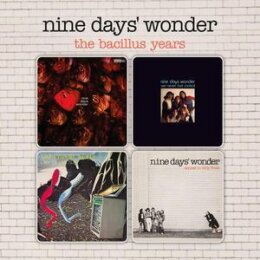 NINE DAYS WONDER - THE BACILLUS YEARS + BONUS - CD