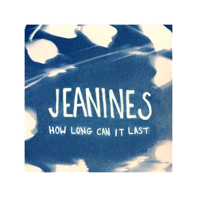 JEANINES - HOW LONG CAN IT LAST - CD