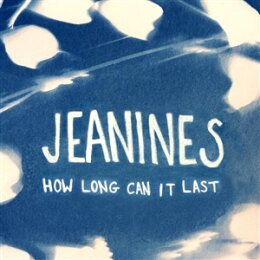 JEANINES - HOW LONG CAN IT LAST - CD