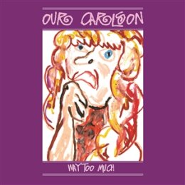 OUR CARLSON - WAY TOO MUCH - LP