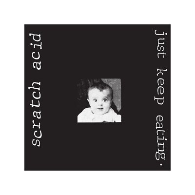 SCRATCH ACID - JUST KEEP EATING (REMASTERED) -180G BLACK VINYL- - LP