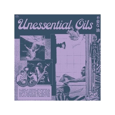 UNESSENTIAL OILS - UNESSENTIAL OILS - LP