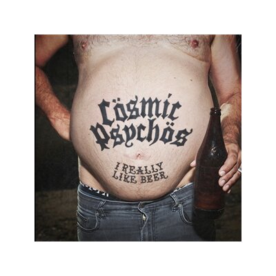 COSMIC PSYCHOS - I REALLY LIKE BEER - CD