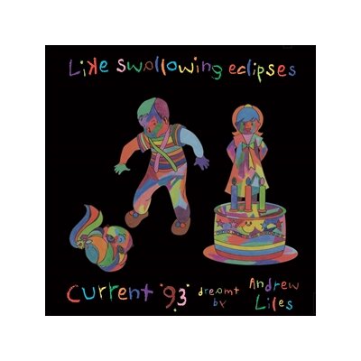 CURRENT 93 (DREAMT BY ANDREW LILES) - LIKE SWALLOWING ECLIPSES (7CD BOXSET + 7") - CD