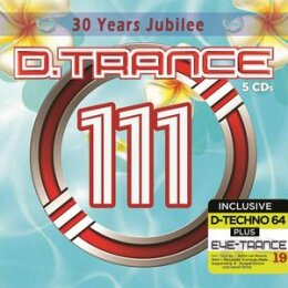 VARIOUS - D.TRANCE 111 (30 YEARS JUBILEE INCL. EYE-TRANCE...