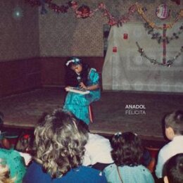 ANADOL - FELICITA - CD