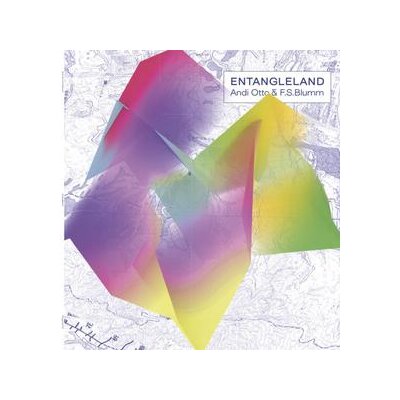 ANDI OTTO & F.S.BLUMM - ENTANGLELAND - LP