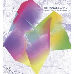 ANDI OTTO & F.S.BLUMM - ENTANGLELAND - LP