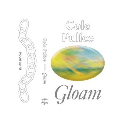 PULICE, COLE - GLOAM - LP