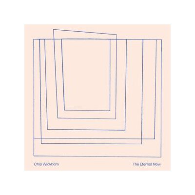 WICKHAM, CHIP - THE ETERNAL NOW - LP