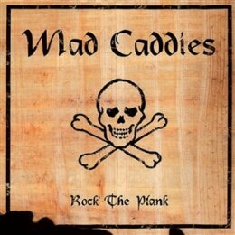 MAD CADDIES - ROCK THE PLANK - LP